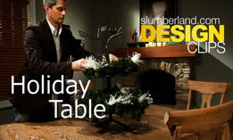 Slumberland Design Clips: Holiday Table