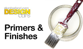 Slumberland Design Clips: Primers and Finishes