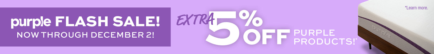 Extra 5% off Purple products – now through December 2!