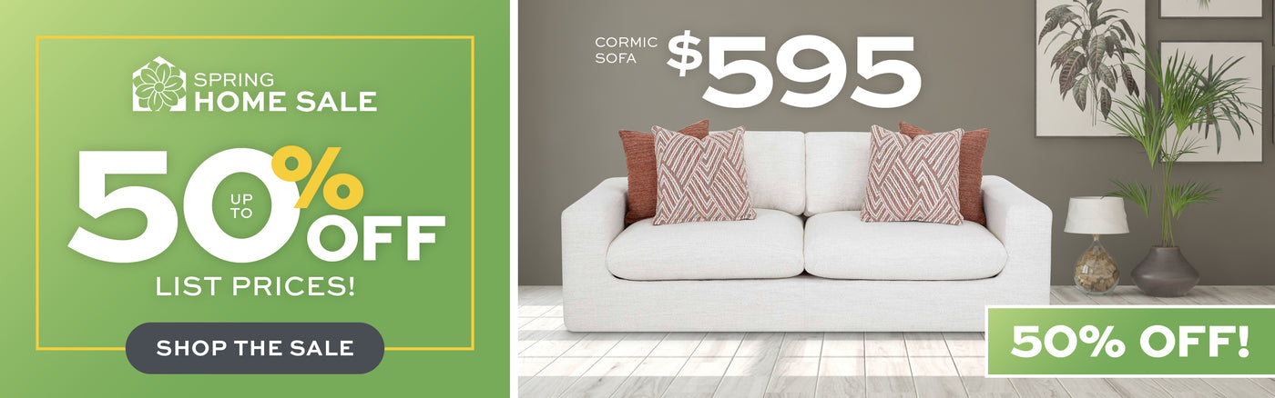 Spring Home Sale up to 50% off list prices!