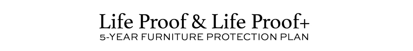 Life Proof 5-Year Furniture Protection Plan